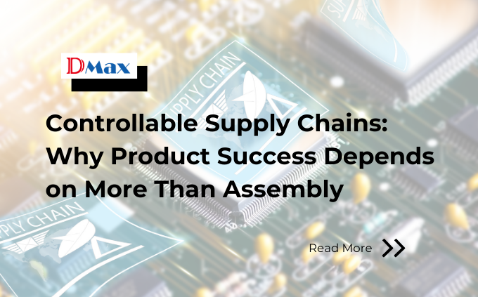 Controllable Supply Chains: Why Product Success Depends on More Than Assembly